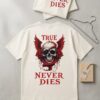 🩸 True Never Dies T-Shirt